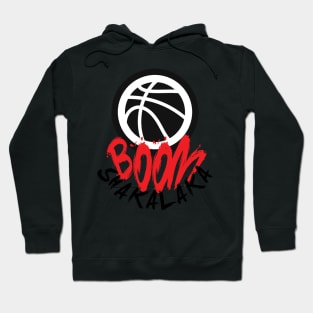 Boom Shakalaka Hoodie